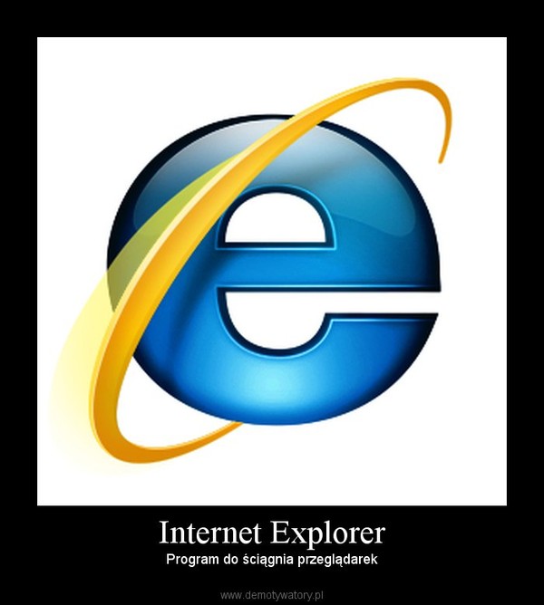 Internet Explorer – Program do ściągania przeglądarek 