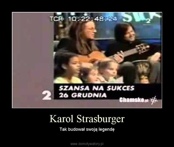 Karol Strasburger – Tak budował swoją legendę 