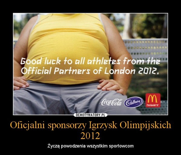 Oficjalni sponsorzy Igrzysk Olimpijskich 2012 – Życzą powodzenia wszystkim sportowcom 