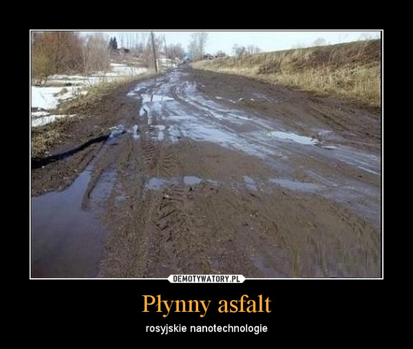 Płynny asfalt – rosyjskie nanotechnologie 