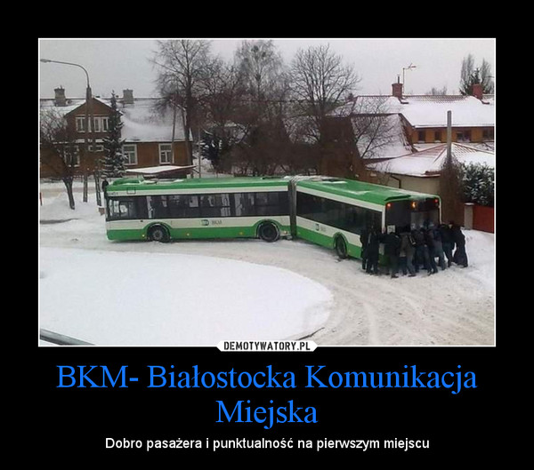 BKM- Białostocka Komunikacja Miejska – Dobro pasażera i punktualność na pierwszym miejscu 