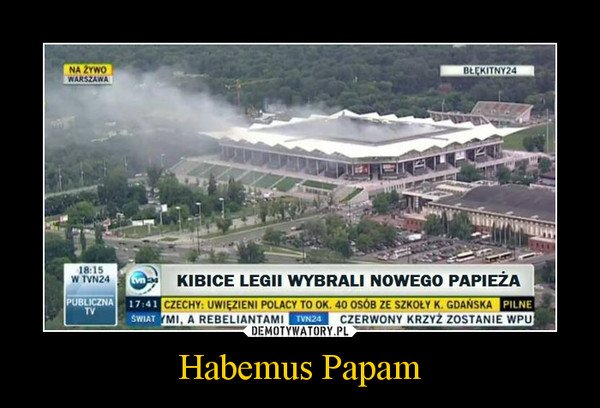Habemus Papam –  