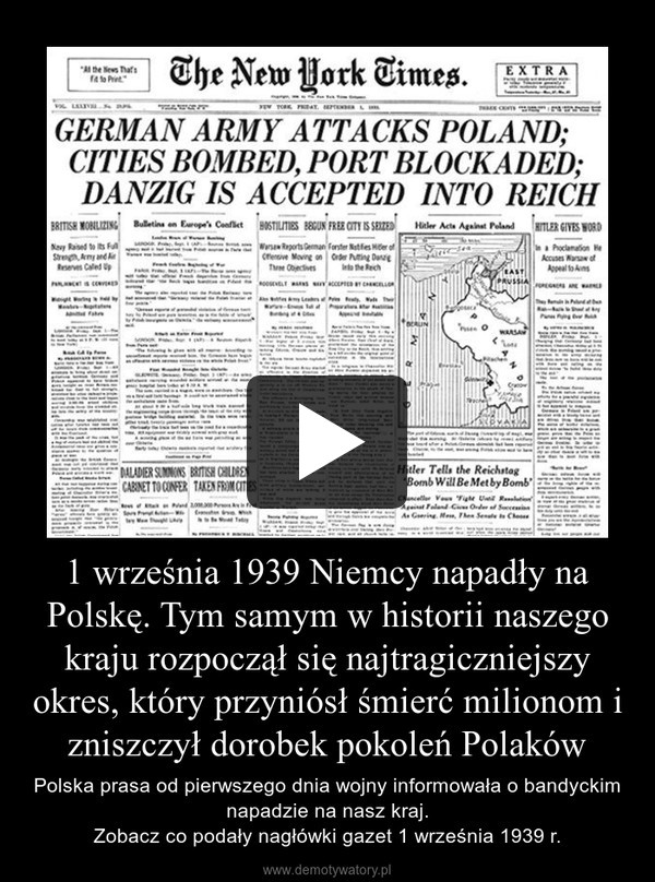 1 września 1939 Niemcy napadły na Polskę. Tym samym w historii naszego kraju rozpoczął się najtragiczniejszy okres, który przyniósł śmierć milionom i zniszczył dorobek pokoleń Polaków