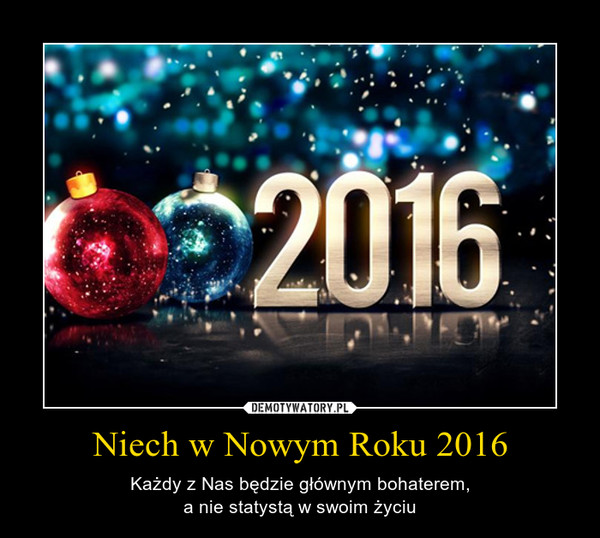 Niech w Nowym Roku 2016