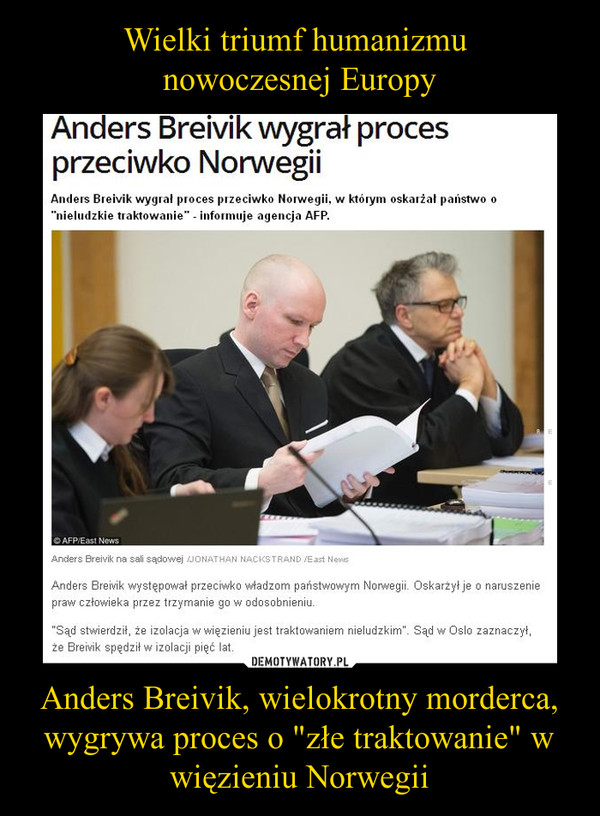 Anders Breivik, wielokrotny morderca, wygrywa proces o "złe traktowanie" w więzieniu Norwegii –  