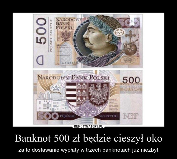Banknot 500 zł będzie cieszył oko