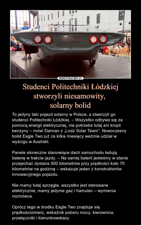 Studenci Politechniki Łódzkiej
stworzyli niesamowity, 
solarny bolid