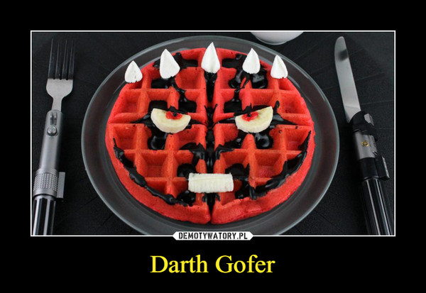 Darth Gofer