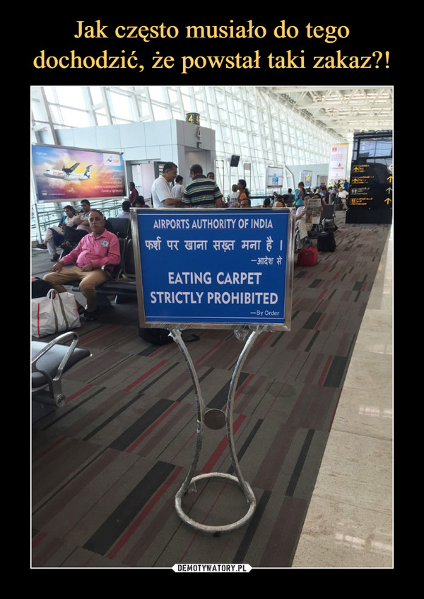  –  airports authority of indiaeating carpet strictly prohibited