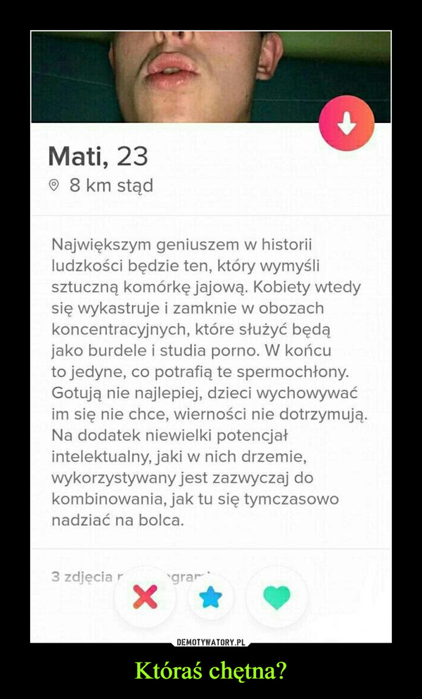 Któraś chętna?