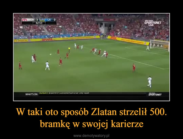 W taki oto sposób Zlatan strzelił 500. bramkę w swojej karierze –  