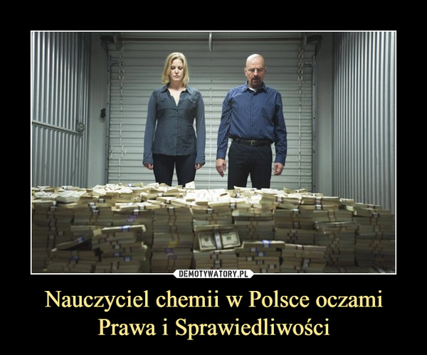 Nauczyciel chemii w Polsce oczami Prawa i Sprawiedliwości –  