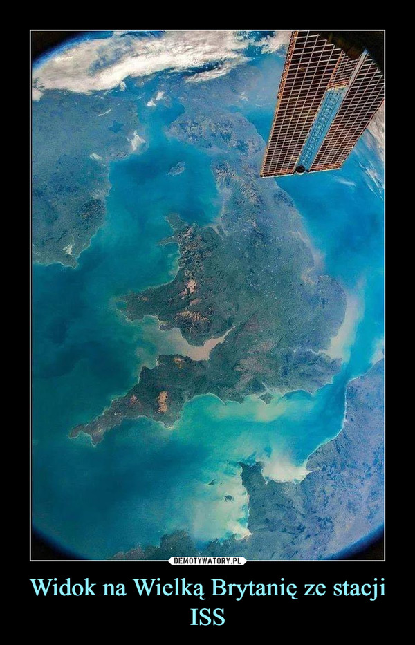 Widok na Wielką Brytanię ze stacji ISS –  