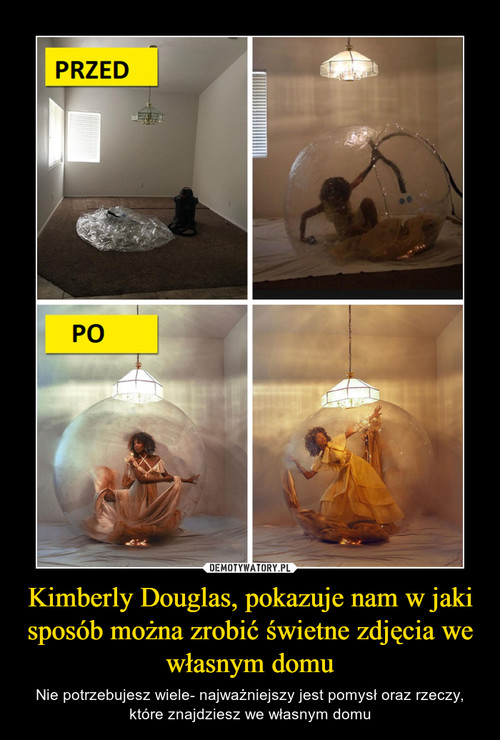 Kimberly Douglas, pokazuje nam w jaki sposób można zrobić świetne zdjęcia we własnym domu