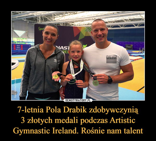 7-letnia Pola Drabik zdobywczynią
3 złotych medali podczas Artistic Gymnastic Ireland. Rośnie nam talent