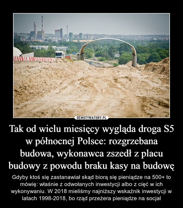 Tak od wielu miesięcy wygląda droga S5 w północnej Polsce: rozgrzebana budowa, wykonawca zszedł z placu budowy z powodu braku kasy na budowę