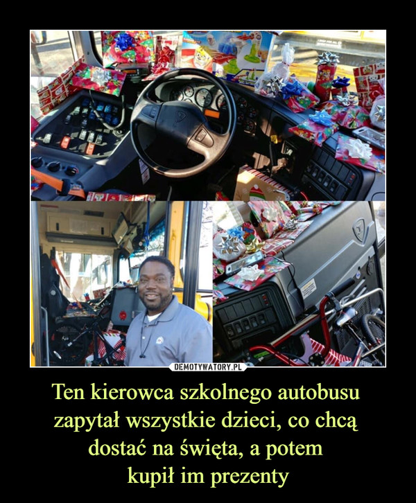 Ten kierowca szkolnego autobusu zapytał wszystkie dzieci, co chcą dostać na święta, a potem kupił im prezenty –  