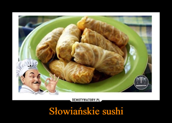 Słowiańskie sushi –  