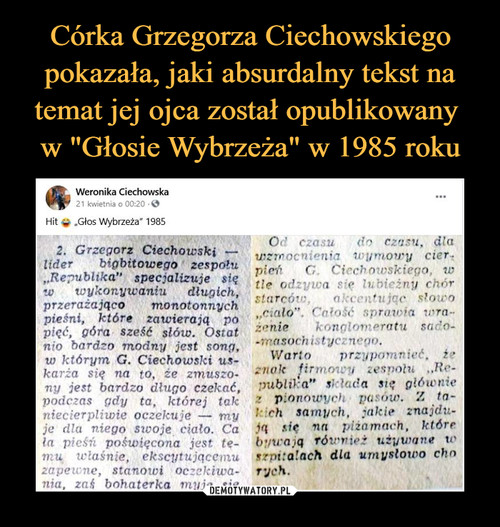 Córka Grzegorza Ciechowskiego pokazała, jaki absurdalny tekst na temat jej ojca został opublikowany 
w "Głosie Wybrzeża" w 1985 roku