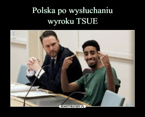 Polska po wysłuchaniu
wyroku TSUE