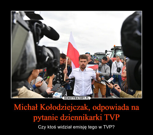 Michał Kołodziejczak, odpowiada na pytanie dziennikarki TVP