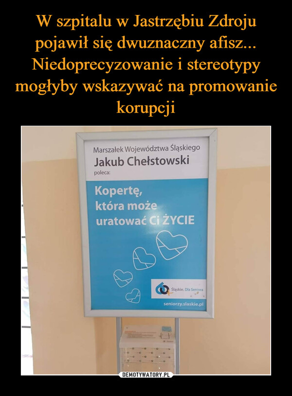 W szpitalu w Jastrzębiu Zdroju pojawił się dwuznaczny afisz... Niedoprecyzowanie i stereotypy mogłyby wskazywać na promowanie korupcji
