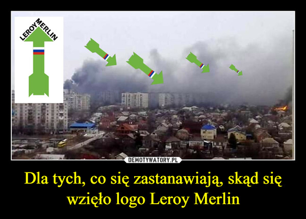Dla tych, co się zastanawiają, skąd się wzięło logo Leroy Merlin