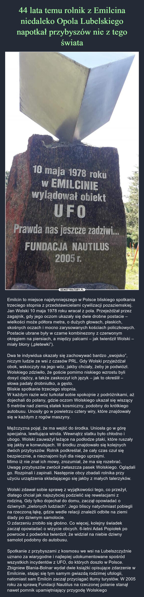 44 lata temu rolnik z Emilcina niedaleko Opola Lubelskiego napotkał przybyszów nie z tego świata