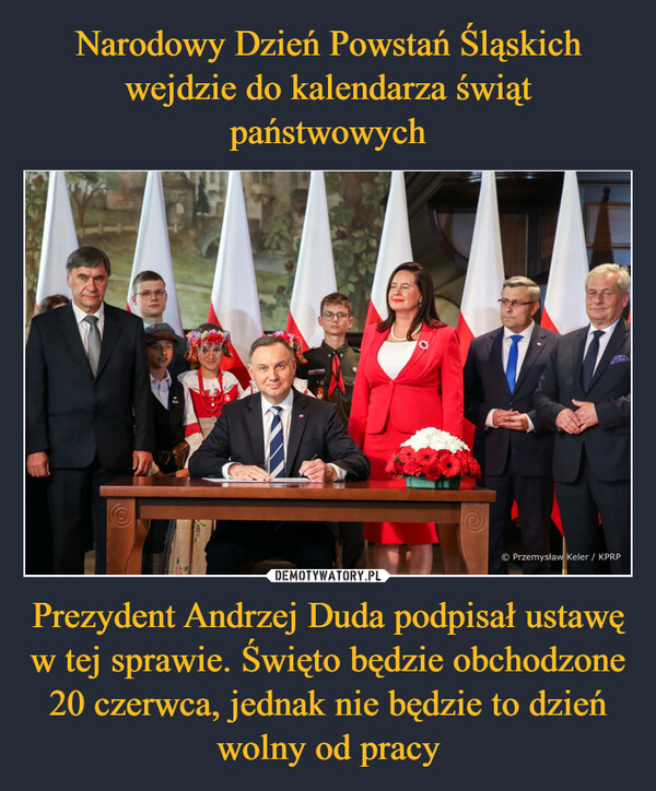 Prezydent Andrzej Duda podpisał ustawę w tej sprawie. Święto będzie obchodzone 20 czerwca, jednak nie będzie to dzień wolny od pracy –  