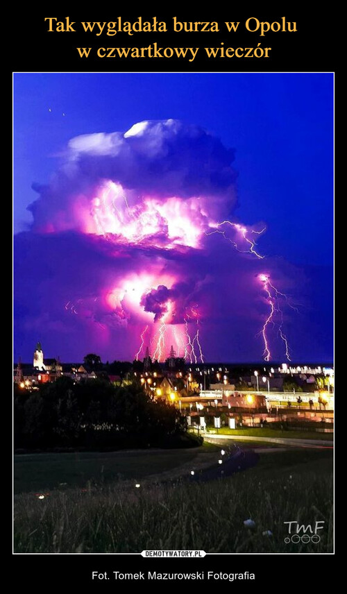Tak wyglądała burza w Opolu 
w czwartkowy wieczór