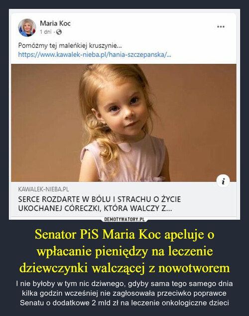 Senator PiS Maria Koc apeluje o wpłacanie pieniędzy na leczenie dziewczynki walczącej z nowotworem