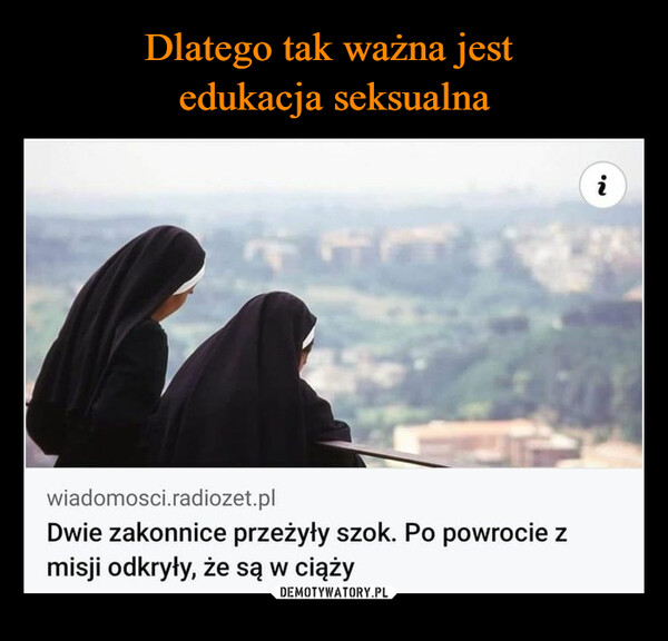  –  Swiadomosci.radiozet.plDwie zakonnice przeżyły szok. Po powrocie zmisji odkryły, że są w ciążyi