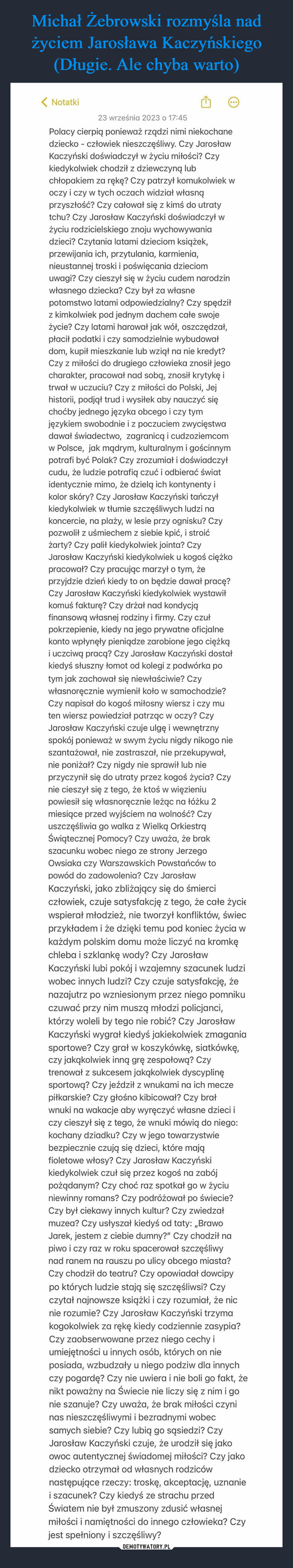 Michał Żebrowski rozmyśla nad
życiem Jarosława Kaczyńskiego
(Długie. Ale chyba warto)