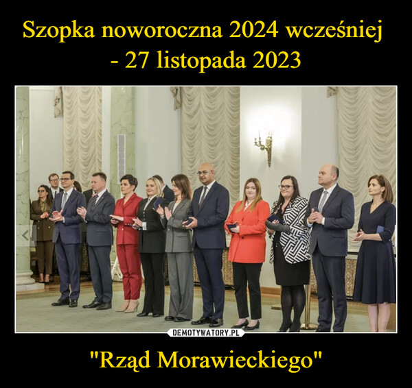 "Rząd Morawieckiego" –  