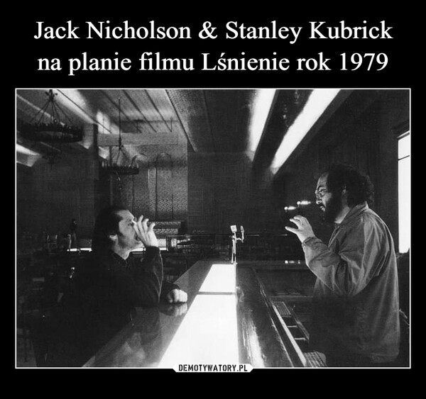 Jack Nicholson & Stanley Kubrick na planie filmu Lśnienie rok 1979
